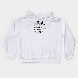 Where's my will to live Kids Hoodie